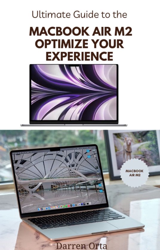 Ultimate Guide to the MacBook Air M2 Optimize Your Experience (ebook ...