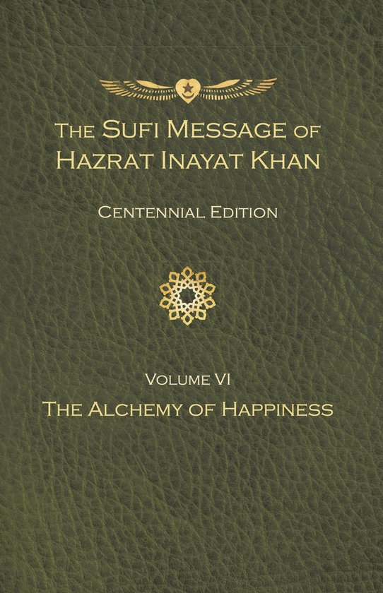 The Sufi Message of Hazrat Inayat Khan, Centennial Edition-The Sufi Message of Hazrat Inayat Khan Vol. 6 Centennial Edition