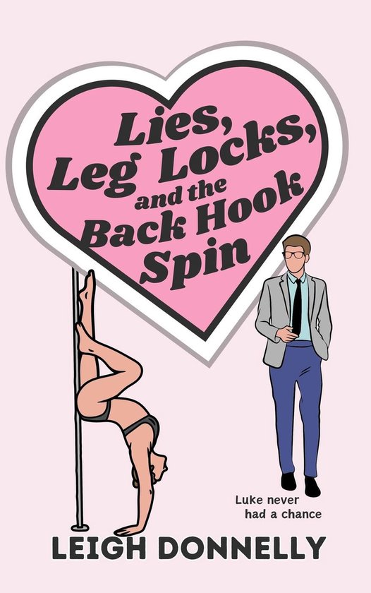 Lies, Leg Locks, and the Back Hook Spin - cover