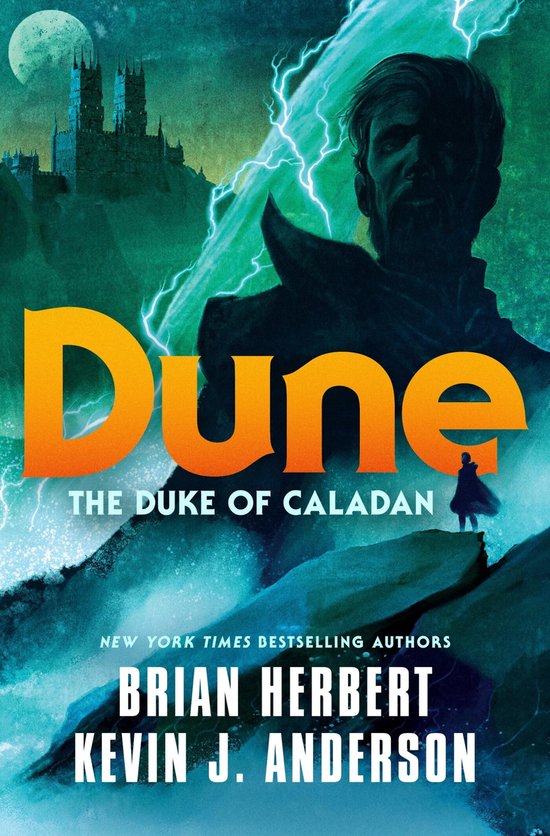 Dune: The Duke of Caladan, met de auteurs Brian Herbert en Kevin J. Anderson, met op de achtergrond een man en een kasteel met bliksem.
