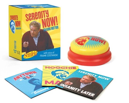 Seinfeld Serenity Now Talking Button Featuring the voice of  ... - cover
