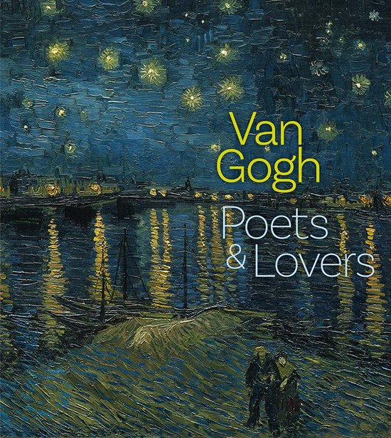 Boek "Van Gogh: Poets & Lovers" met een schilderij van een nachtelijke sterrenhemel boven een rivier met een stad.