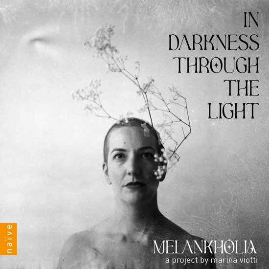 Marina Viotti - Melankholia: In Darkness Through The Light (CD)