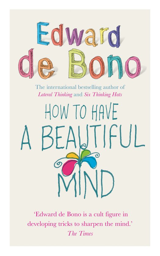 Boek 'How To Have A Beautiful Mind' van Edward de Bono met gekleurde tekst.