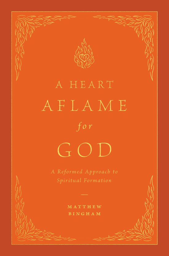 A Heart Aflame for God