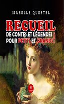 Recueil de contes et légendes pour petits et grands 2 - Recueil de contes et légendes pour petits et grands - Tome 2