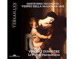 Le Poème Harmonique, Vincent Dumestre - Monteverdi: Testamento. Vespro Della Madonna 1643 (2 CD)