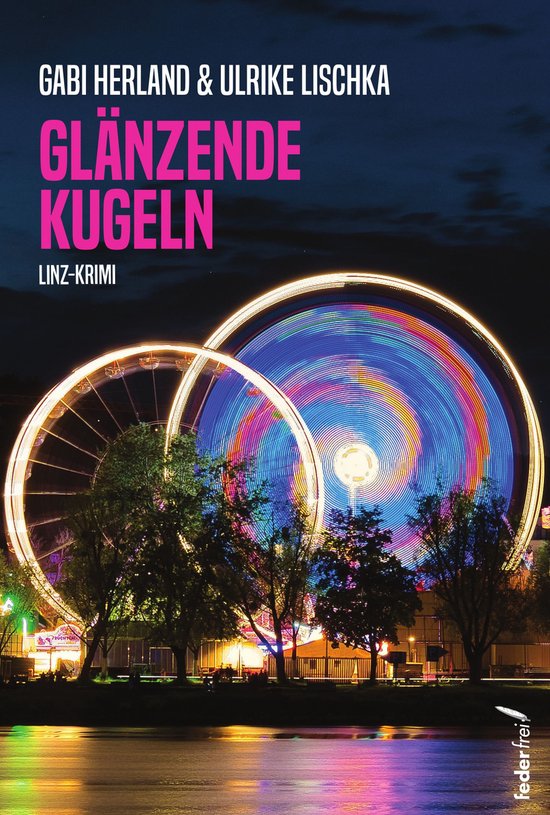 Eva Murauer und Lilly Peischer 3 - Glänzende Kugeln: Linz-K ... - cover