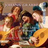 Johann Grabbe: Il Primo Libro De Madrigali