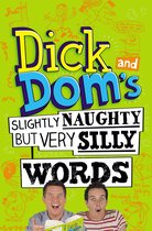 Dick & Doms Slightly Naughty Very Silly
