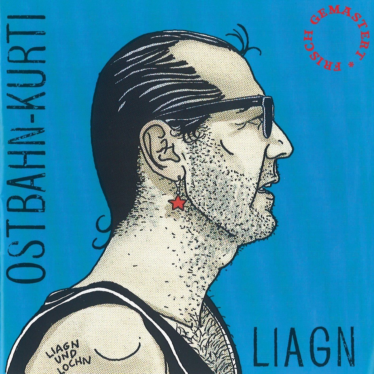 Ostbahn-Kurti & Die Chefpartie - Liagn & Lochn (LP)