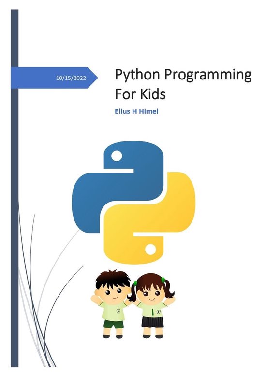 Programming For Kids - Python Programming For Kids (ebook), Elius H ...