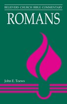 Believer's Church Bible Commentary - Romans