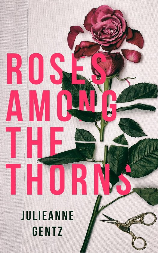 Roses Among the Thorns