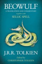 Beowulf A Translation and Commentary, Together with Sellic Spell