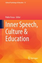 Cultural Psychology of Education 15 - Inner Speech, Culture & Education