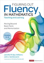 Corwin Mathematics Series 8 - Figuring Out Fluency in Mathematics Teaching and Learning, Grades K-8