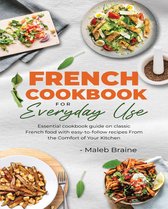 Everyday cookbook series. 1 - French cookbook for everyday use.