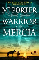 The Eagle of Mercia Chronicles 3 - Warrior of Mercia