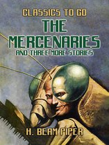 Classics To Go - The Mercenaries and three more stories