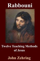 Spiritual Growth - Rabbouni: Twelve Teaching Methods of Jesus