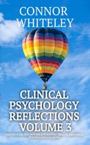 Clinical Psychology Reflections 3 - Clinical Psychology Reflections Volume 3