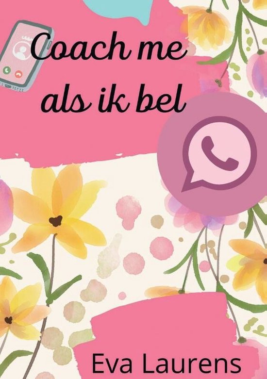 coach-me-als-ik-bel-eva-lurens-laurens-9789464436419-boeken-bol