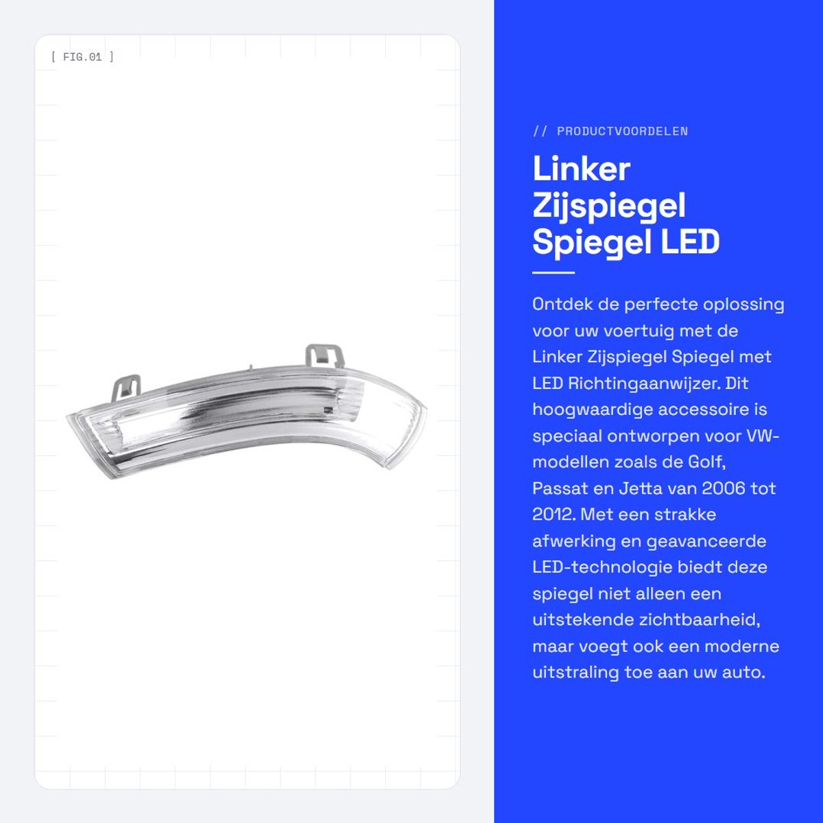 Dailygoods - Linker Zijspiegel Spiegel - LED Richtingaanwijzer - Compatibel voor VW - Auto Accessoire - Vervanging 1K0949101 - Geschikt voor Golf, Pas...