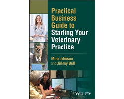 Practical Business Guide to Starting Your Veterinary Practice