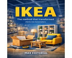 BIG BRANDS (Learning Towards Success) - IKEA: The Method That Transformed Clients into Homemakers.