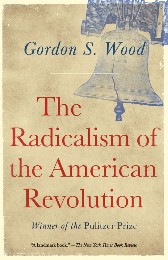 The Radicalism of the American Revolution - cover