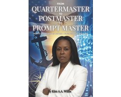 From Quartermaster to Postmaster to Prompt Master