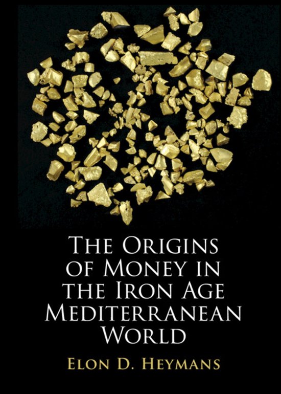 The Origins of Money in the Iron Age Mediterranean World - cover