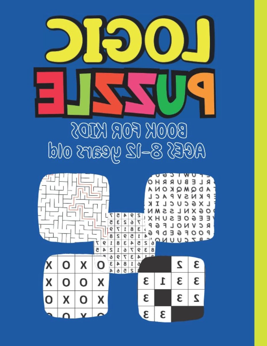 Logica Puzzelboek Kinderen - Puzzelboek Jongeren - Hersenen Trainen - Veelzijdige Puzzels - 123 Pagina's - Niet gespecificeerd