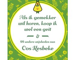 Als ik gemekker wil horen, koop ik wel een geit