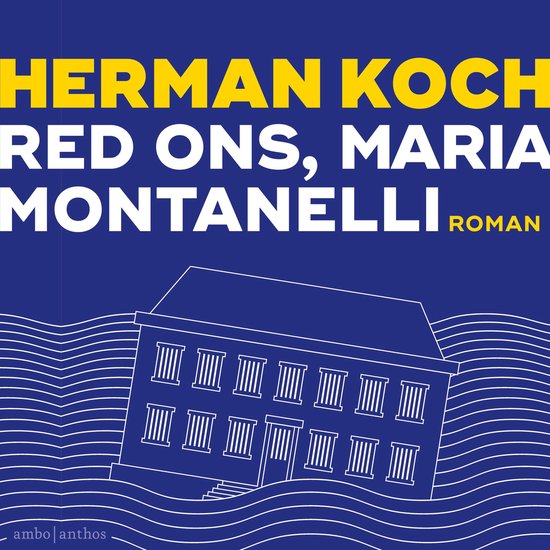 Livre "Red ons, Maria Montanelli" de Herman Koch. Couverture bleue avec des vagues et un bâtiment.