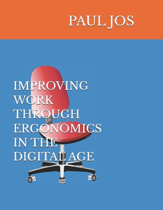 Improving Work Through Ergonomics in the Digital Age - cover