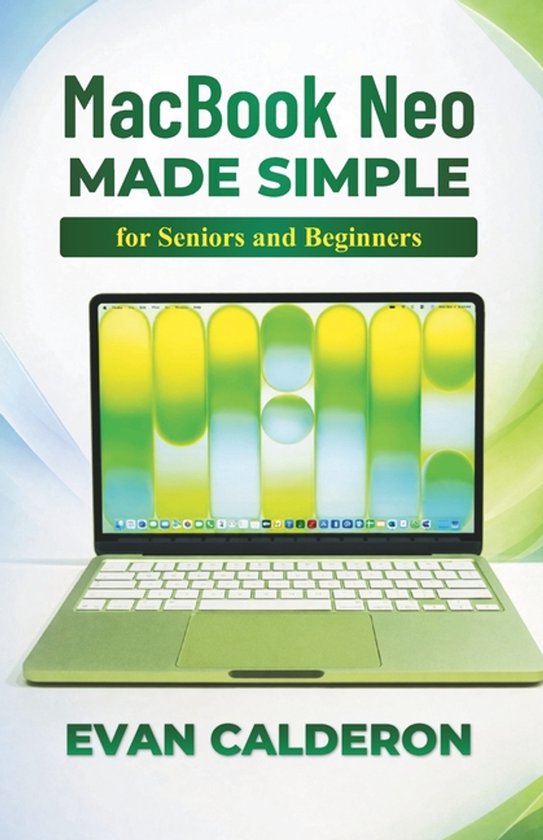 Easy-To-Use Guides- MacBook Neo Made Simple for Beginners an ... - cover