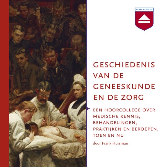 Geschiedenis van de geneeskunde en de zorg - cover