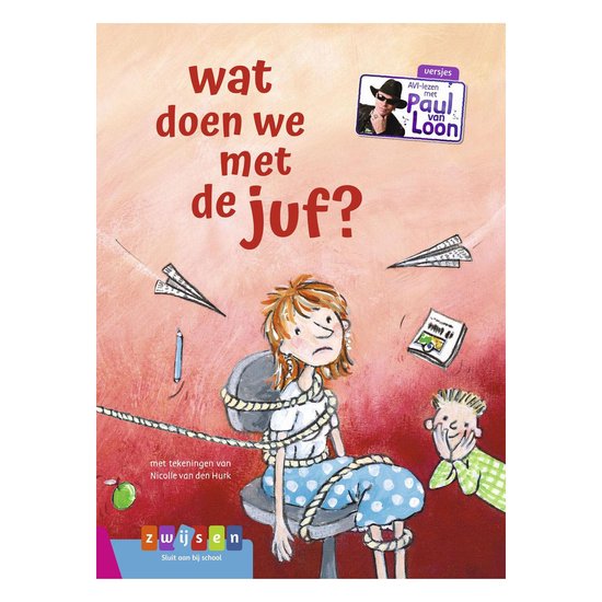 AVI-lezen met Paul van Loon - wat doen we met de juf? - cover