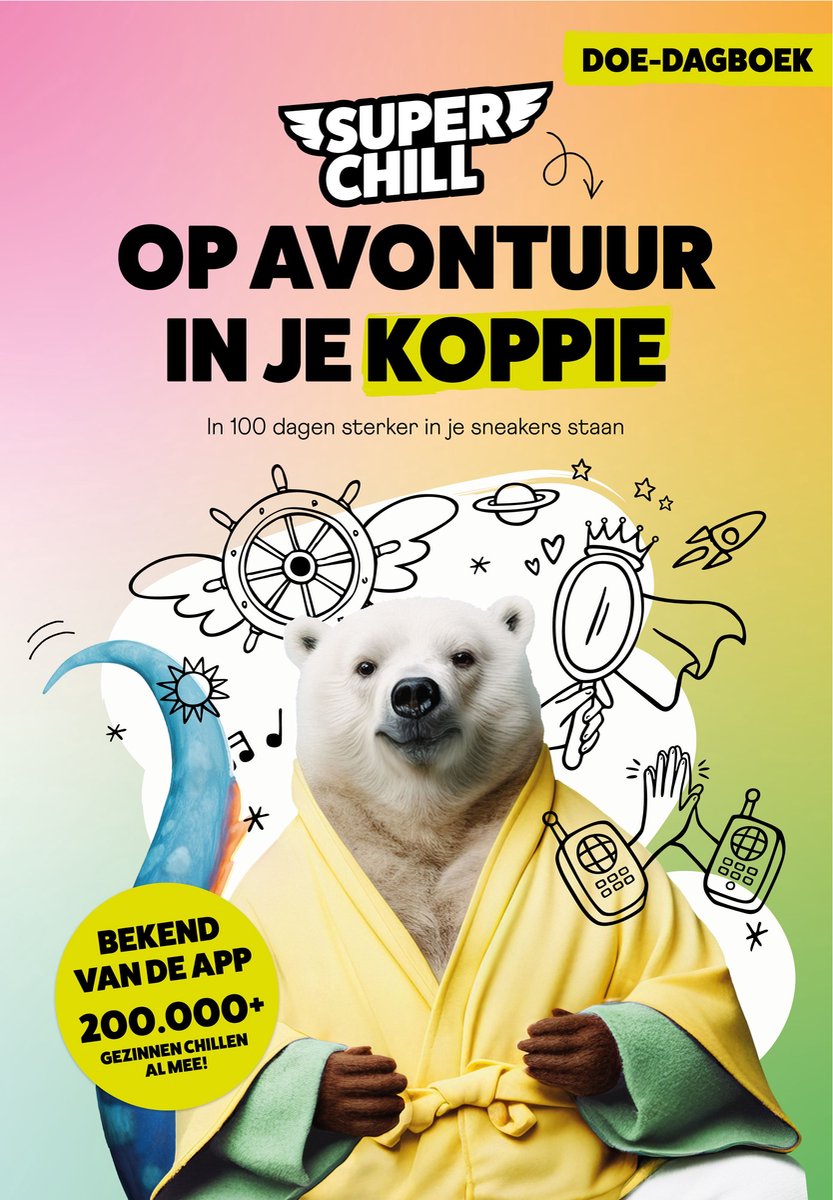 Omslag van Super Chill - Op avontuur in je koppie