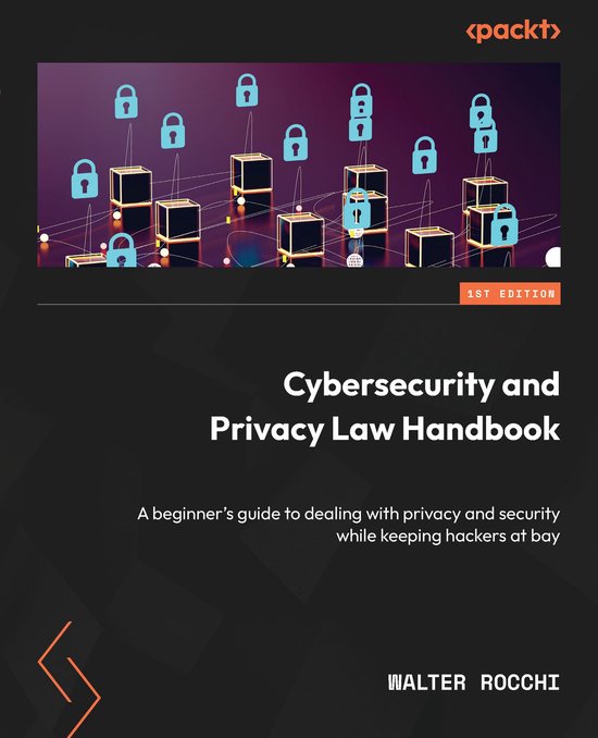 Cybersecurity and Privacy Law Handbook - cover