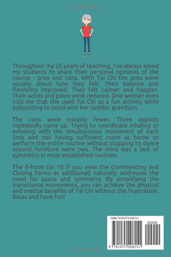 Simplified Tai Chi 8 Form: A quick and easy step-by-step routine blending Tai Chi and Yoga movements and breathing requiring very little space and no special outfits or equipment. — afbeelding 2
