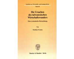 Die Ursachen des taiwanesischen Wirtschaftswunders.
