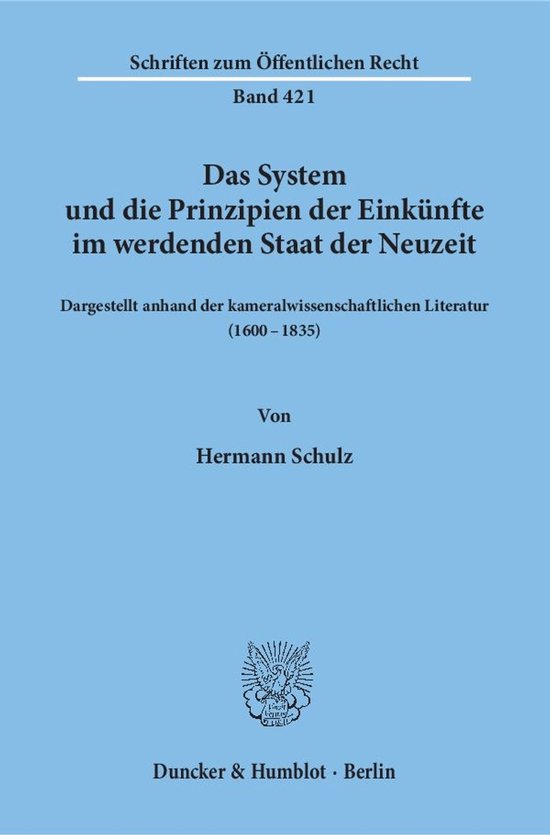 Das System Und Die Prinzipien Der Einkunfte Im Werdenden Staat Der Neuzeit,