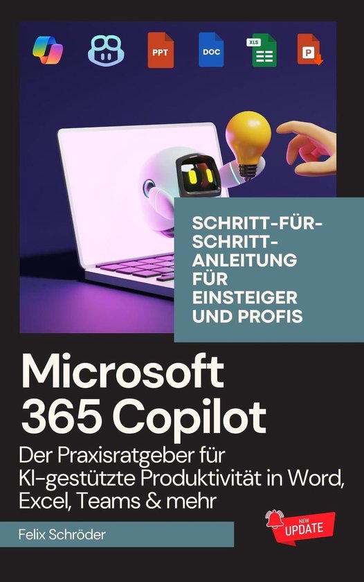 KI einfach erklärt - Microsoft 365 Copilot: Der Praxisratgeber für KI ...
