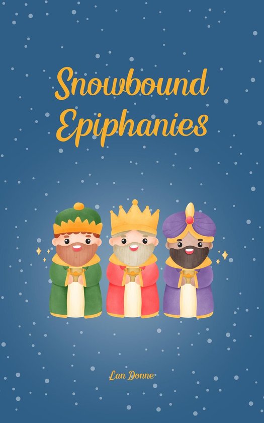Snowbound Epiphanies