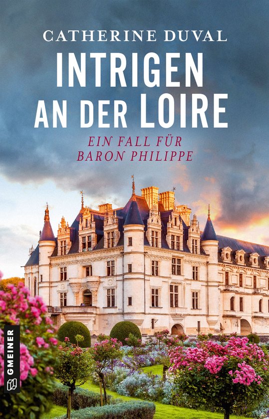 Privatdetektiv Philippe du Pléssis 2 - Intrigen an der Loir ... - cover