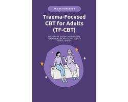 Omslag van TF CBT Workbook for Adults - Trauma Focused CBT for Adults