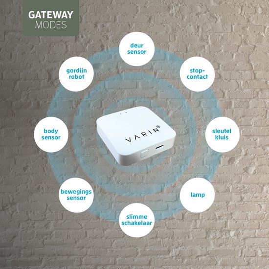 Witte Varin gateway met 'GATEWAY MODES' en cirkels die verschillende sensoren aangeven: deur sensor, stop-contact, sleutel kluis, lamp, slimme schakelaar, bewegings sensor, body sensor, gordijn robot.